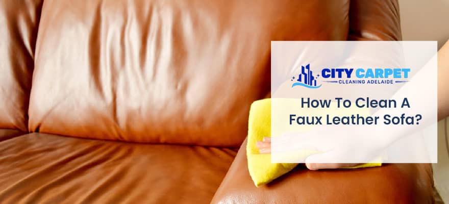 How To Clean A Faux Leather Sofa
