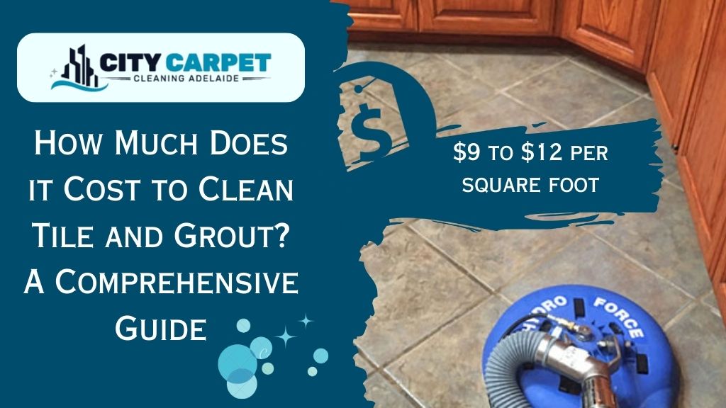 How Much Does it Cost to Clean Tile and Grout